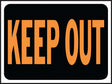 Hy-Ko Hy-Glo Series 3010 Identification Sign, 8-1/2 x 12 in Dimensions, Rectangular, KEEP OUT, Fluorescent Orange Legend, Pack of 10