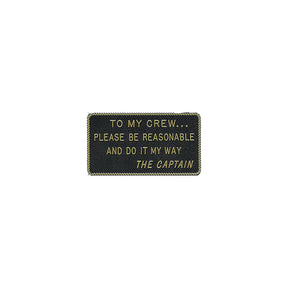 To My Crew...Please Be Reasonable