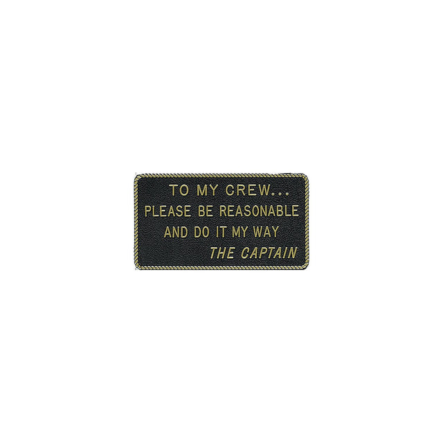 To My Crew...Please Be Reasonable