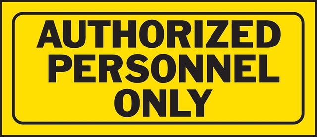 Hy-Ko A23005 Fence Sign, Rectangular, AUTHORIZED PERSONNEL ONLY, Black Legend, Yellow Background, Plastic, Pack of 5